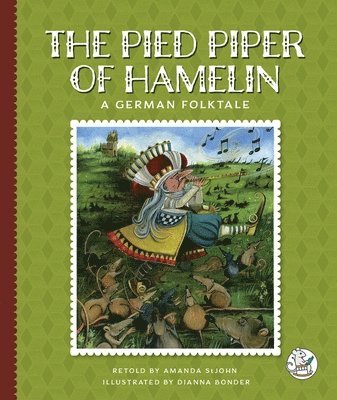 The Pied Piper of Hamelin: A German Folktale 1