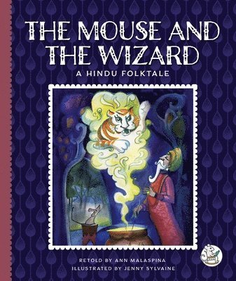 bokomslag The Mouse and the Wizard: A Hindu Folktale