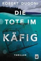 Robert Dugoni - Die Tote im Käfig, Häftad