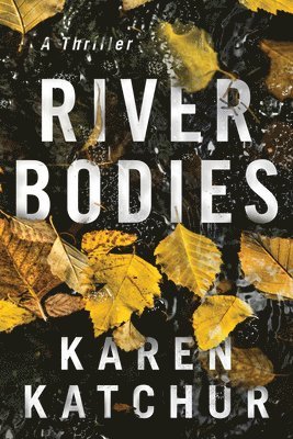 River Bodies