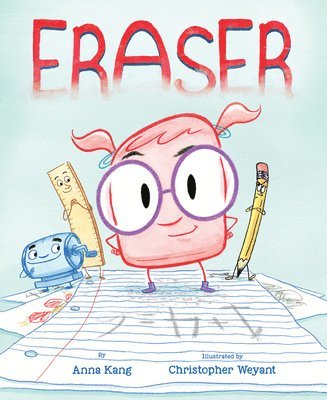Anna Kang - Eraser, Inbunden