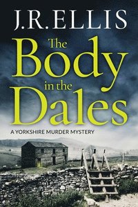 bokomslag The Body in the Dales