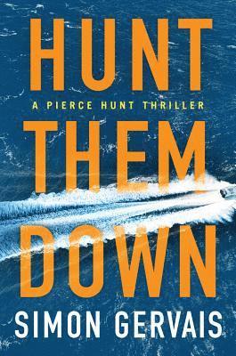 Simon Gervais - Hunt Them Down, Inbunden