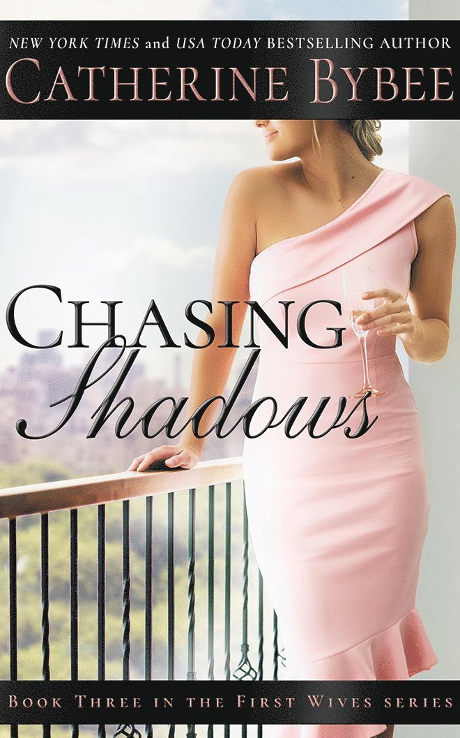 Catherine Bybee - Chasing Shadows, Häftad