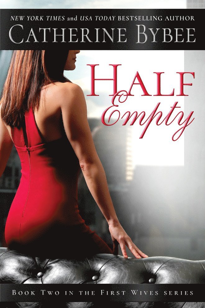 Catherine Bybee - Half Empty, Häftad