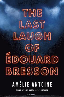 Amélie Antoine, Amelie Antoine - Last Laugh of Édouard Bresson, Häftad
