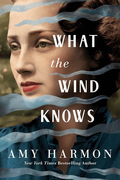 Amy Harmon - What the Wind Knows, Häftad