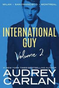 bokomslag International Guy: Milan, San Francisco, Montreal