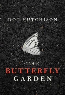 Dot Hutchison - Butterfly Garden, Häftad