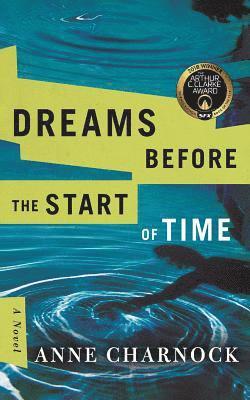 Dreams Before the Start of Time 1