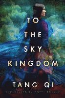 Tang Qi - To the Sky Kingdom, Häftad