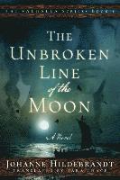 bokomslag The Unbroken Line of the Moon