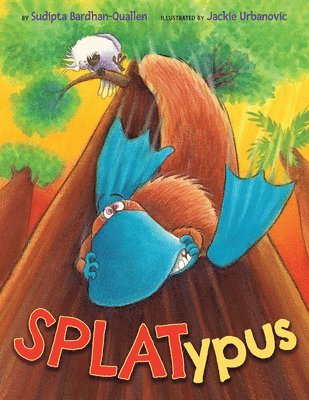 Sudipta Bardhan-Quallen - Splatypus, Häftad. Tillgänglighet: Lägg i varukorg