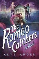 bokomslag The Romeo Catchers