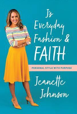 J's Everyday Fashion and Faith 1