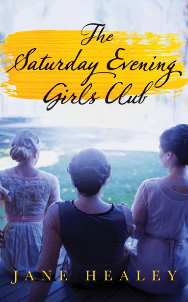 Jane Healey - Saturday Evening Girls Club, Häftad