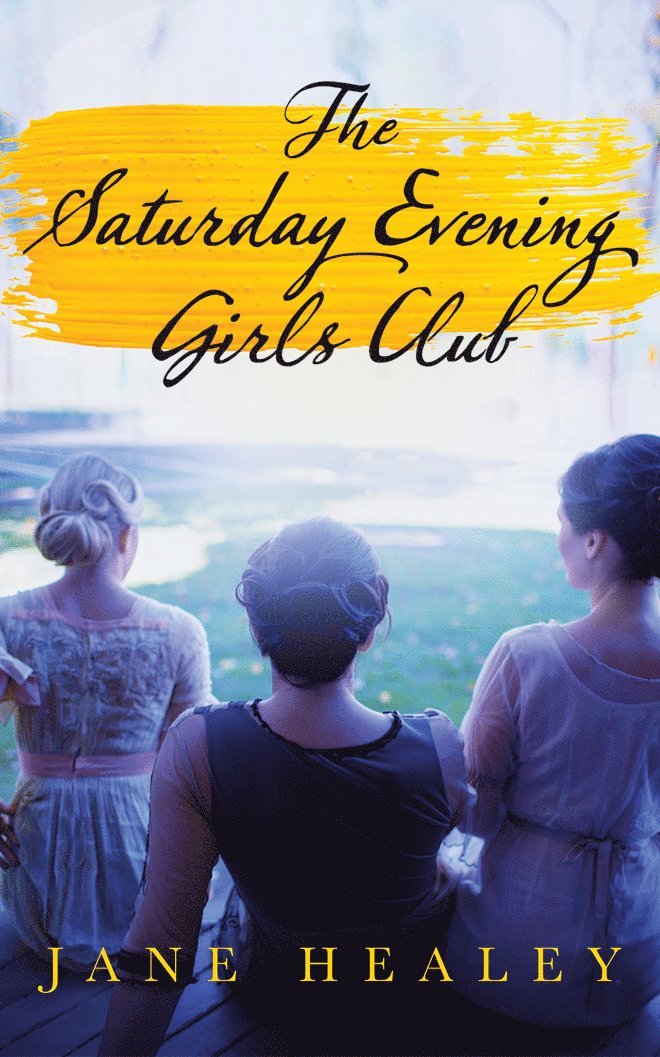 Jane Healey - Saturday Evening Girls Club, Häftad