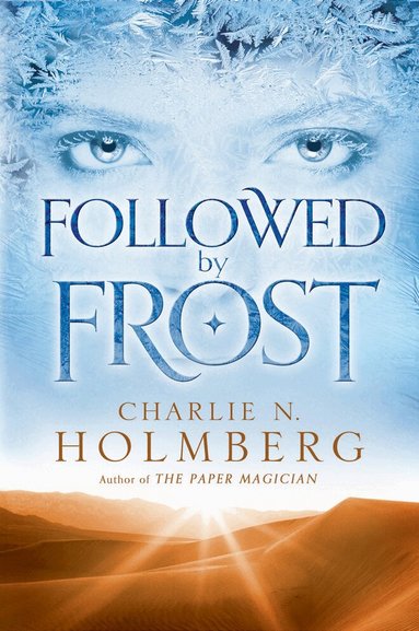 Charlie N. Holmberg - Followed by Frost, Häftad