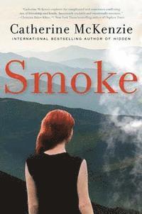 Catherine McKenzie - Smoke, Inbunden