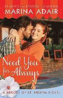 Marina Adair - NEED YOU FOR ALWAYS, Häftad