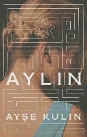 Ayşe Kulin, Ay&#351;e Kulin - Aylin, Häftad