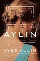 Ayşe Kulin - Aylin, Inbunden