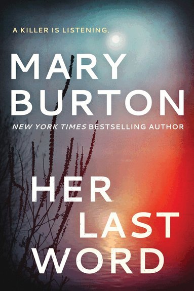Mary Burton - Her Last Word, Häftad