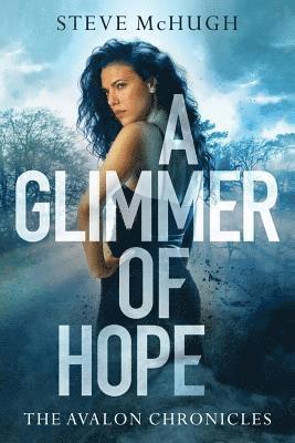 Steve McHugh - Glimmer of Hope, Inbunden