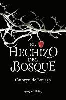 El hechizo del bosque