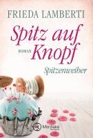 Frieda Lamberti - Spitz auf Knopf, Häftad