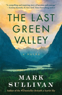 Mark Sullivan - Last Green Valley, Inbunden