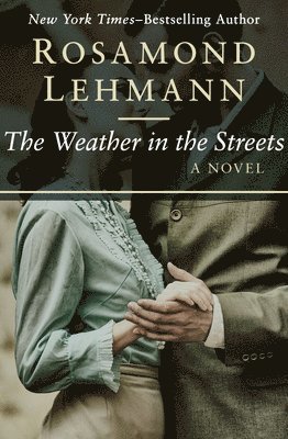 Rosamond Lehmann - The Weather in the Streets, Häftad
