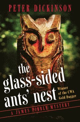 Peter Dickinson - The Glass-Sided Ants' Nest, Häftad