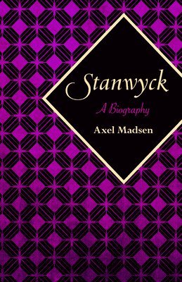 bokomslag Stanwyck: A Biography