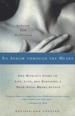 Deborah Daw Heffernan - Arrow Through the Heart, Häftad