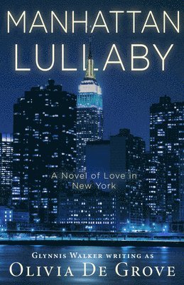 bokomslag Manhattan Lullaby: A Novel of Love in New York