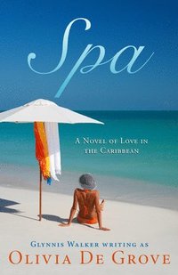 bokomslag Spa: A Novel of Love in the Caribbean
