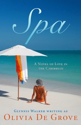 bokomslag Spa: A Novel of Love in the Caribbean