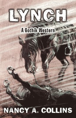 bokomslag Lynch: A Gothik Western