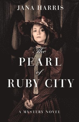 bokomslag The Pearl of Ruby City