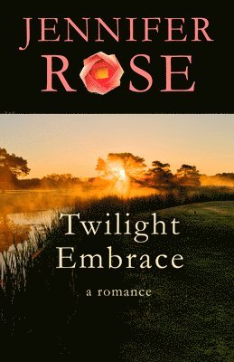 bokomslag Twilight Embrace: A Romance