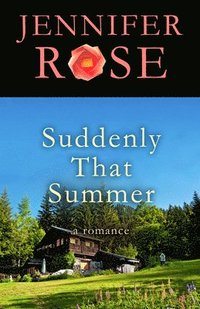 bokomslag Suddenly That Summer: A Romance