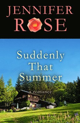 bokomslag Suddenly That Summer: A Romance