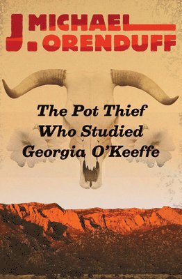 J. Michael Orenduff, J Michael Orenduff - Pot Thief Who Studied Georgia O'Keeffe, Häftad