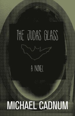 The Judas Glass 1