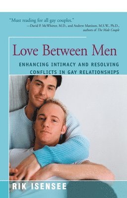 Love Between Men: Enhancing Intimacy and Resolving Conflicts in Gay Relationships