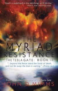 bokomslag The Myriad Resistance: The Tesla Gate, Book II