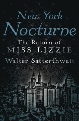Walter Satterthwait - New York Nocturne, Häftad