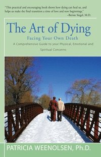 bokomslag The Art of Dying: Facing Your Own Death