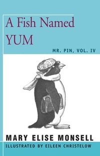 bokomslag A Fish Named Yum: Vol. IV